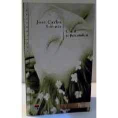 CLARA SI PENUMBRA de JOSE CARLOS SOMOZA , 2004