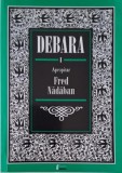 Debara, Vol. I &ndash; Fred Nadaban - Roman Beletristica