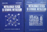 Metalurgie Fizica Si Studiul Metalelor Vol 1-2 - Suzana Gadea Maria Petrescu , J157, Didactica Si Pedagogica