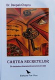 Cartea secretelor. sa deblocam dimensiunile ascunse ale vietii - 2008 - Deepak Chopra ($K202)