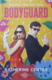 Bodyguard - Katherine Center, 2023, Bookzone, Romana, Roman, Paperback, 397 pagini