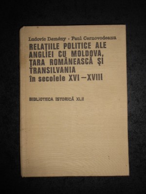 LUDOVIC DEMENY - RELATIILE POLITICE ALE ANGLIEI CU MOLDOVA, TARA ROMANEASCA... foto