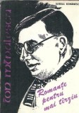 Cumpara ieftin Romante pentru mai tarziu (ed. Scrisul romanesc) - Ion Minulescu