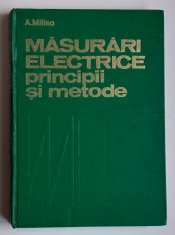 A. Millea - Masurari Electrice. Principii Si Metode foto