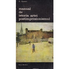 G. Oprescu - Manual de istoria artei. Postimpresionismul