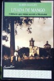 Livada de Mango - Robin Bayley, Allfa, 2011, Roman, Beletristica, 297 pagini