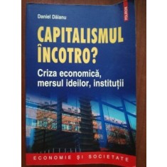 Capitalismul incotro?- Daniel Daianu