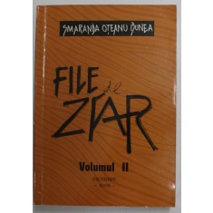 FILE DE ZIAR II - PAGINI DE CRITICA SI PUBLICISTICA MUZICALA de SMARANDA OTEANU - BUNEA , 2008 , DEDICATIE *