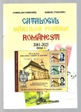 CATALOGUL MARCILOR POSTALE ROMANESTI, PERIOADA 2001 - 2025, SEMESTRUL 1