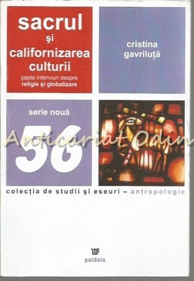 Sacrul Si Californizarea Culturii - Cristina Gavriluta foto