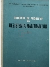 Gh. Buzdugan - Culegere de probleme din rezistenta materialelor, vol. 1 (Editia: 1958) foto
