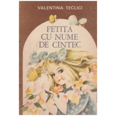 Valentina Teclici - Fetita cu nume de cantec - 1 foto
