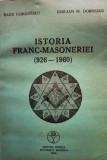 Radu Comanescu - Istoria franc-masoneriei (1926 - 1960) (1993)