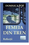 Femeia din tren - Domnica Pop