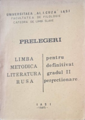 PRELEGERI DE LIMBA, METODICA, LITERATURA RUSA PENTRU DEFINITIVARE IN INVATAMANT, GRADUL AL II-LEA SI PERFEC-243631 foto