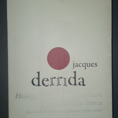 Jacques Derrida - Heidegger * Intrebarea privitoare la Fiinta si Istoria