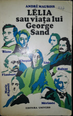 Andre Maurois - Lelia sau viata lui George Sand foto