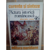 Gheorghe Cosma - Pictura istorica romaneasca (1986)