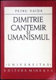 DIMITRIE CANTEMIR SI UMANISMUL-PETRU VAIDA-349672