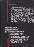 AS - LUGOJANU MONTAREA, REPARAREA SI INTRETIEREA MASINILOR INDUSTRIA LEMNULUI