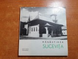 Manastirea Sucevita - Editura Meridiane, 1967, Monografie Ilustrata