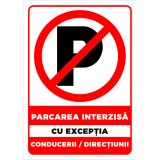 Parcarea interzisa cu exceptia conducerii directiunii