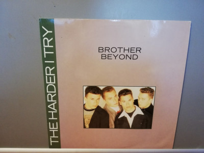 Brother Beyond &amp;ndash; The Harder I Try ( 1988/EMI/RFG) - Maxi Single - Vinil/NM+ foto