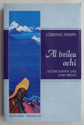 Al treilea ochi. Autobiografia unui lama tibetan - Lobsang Rampa (2022) foto