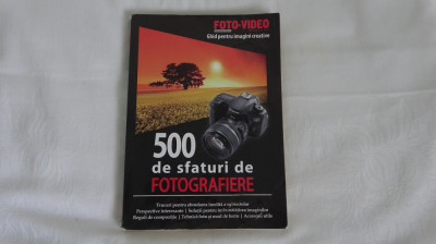 500 de sfaturi de fotografiere Ed. II foto
