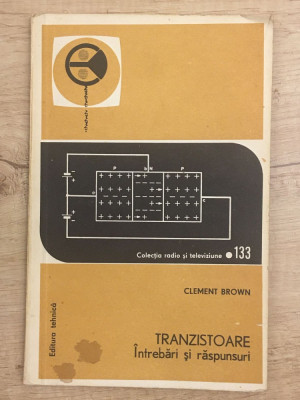 Clement Brown - Tranzistoare. Intrebari si Raspunsuri - 1112 foto