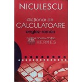 Dictionar de calculatoare englez-roman - 2007 - Nicolae Ionescu Crutan ($F65)