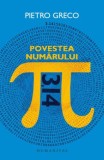 Povestea numarului Pi - Pietro Greco