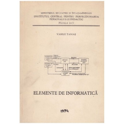 Vasile Tamas - Elemente de informatica - 129896 foto