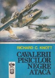 Richard C. Knott - Cavalerii pisicilor negre ataca
