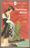 Jose Freches-Imparateasa Matasii-Acoperisul lumii