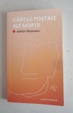Adrian Paunescu - Cartile postale ale mortii