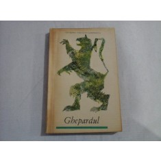 GHEPARDUL - GIUSEPPE TOMASI DI LAMPEDUSA - Bucuresti, 1964
