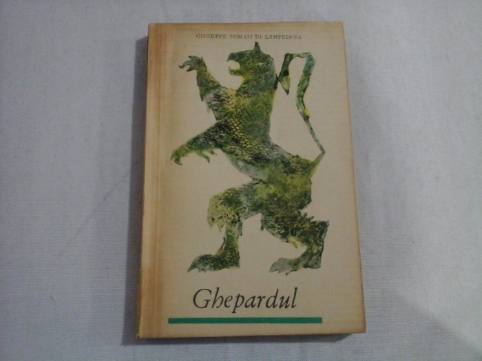 GHEPARDUL - GIUSEPPE TOMASI DI LAMPEDUSA - Bucuresti, 1964
