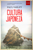 Cultura Japoneza, Paul Varley, Humanitas, 2017.