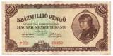 Ungaria 100 000 000 Pengo 1946 P-124 Seria 028053