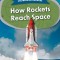 How Rockets Reach Space