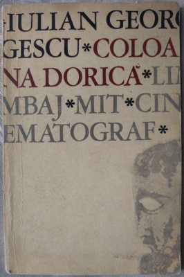 IULIAN GEORGESCU - COLOANA DORICA: LIMBAJ, MIT, CINEMATOGRAF (1979) [PASOLINI] foto