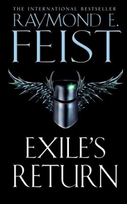Raymond E. Feist - Exile&amp;#039;s Return ( CONCLAVE OF SHADOWS # 3 ) foto