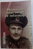 MEMORIILE UNUI FOST OFITER DE INFORMATII de ION GROSU , 2009
