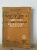Gheorghe Doca - Analyse Psycholinguistique des Erreurs Faites Lors de l Apprentissage d Une Langure Etrangere