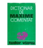 Tudor Vianu - Dictionar de maxime, comentat - 107643