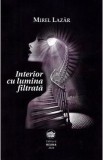 Interior cu lumina filtrata - Mirel Lazar