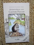 Aventurile lui Castor Pagaie. Seria Povestiri din Pădurea Verde Vol. 14 Thornton W. Burgess