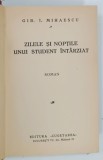 ZILELE SI NOPTILE UNUI STUDENT INTARZIAT de GIB I . MIHAESCU