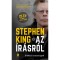 Az &iacute;r&aacute;sr&oacute;l - &Eacute;rtekez&eacute;s a mesters&eacute;gről - Stephen King